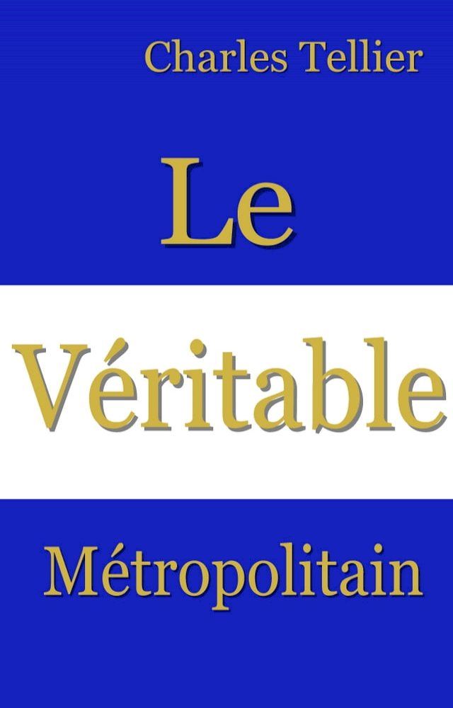  Le Véritable Métropolitain.(Kobo/電子書)