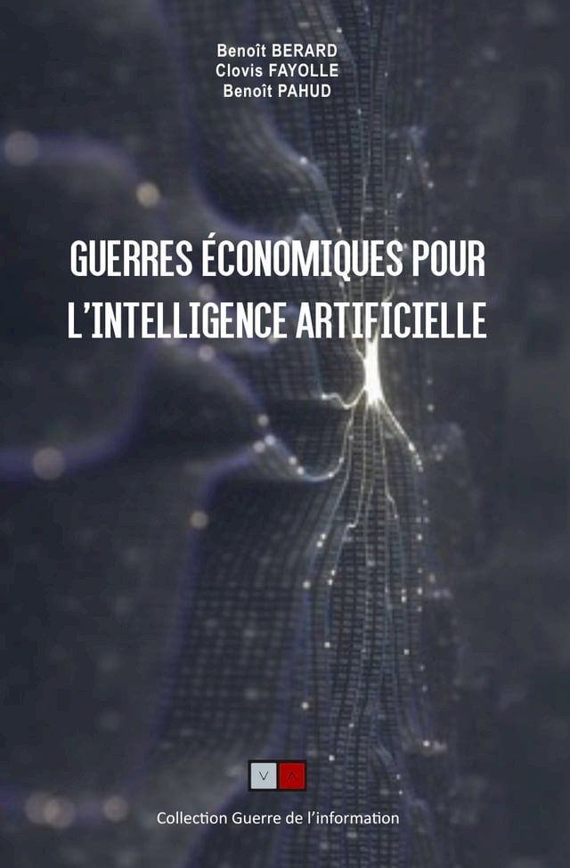  Guerres &eacute;conomiques pour l'intelligence artificielle(Kobo/電子書)