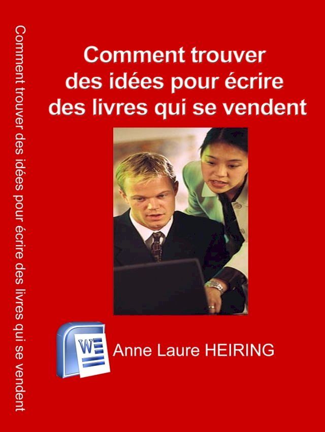  Comment trouver des idees pour ecrire des livres qui se vendent(Kobo/電子書)