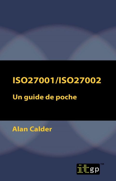 ISO27001/ISO27002: Un guide de poche(Kobo/電子書)