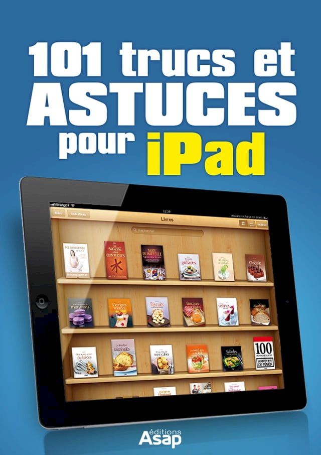  101 trucs et astuces pour iPad(Kobo/電子書)