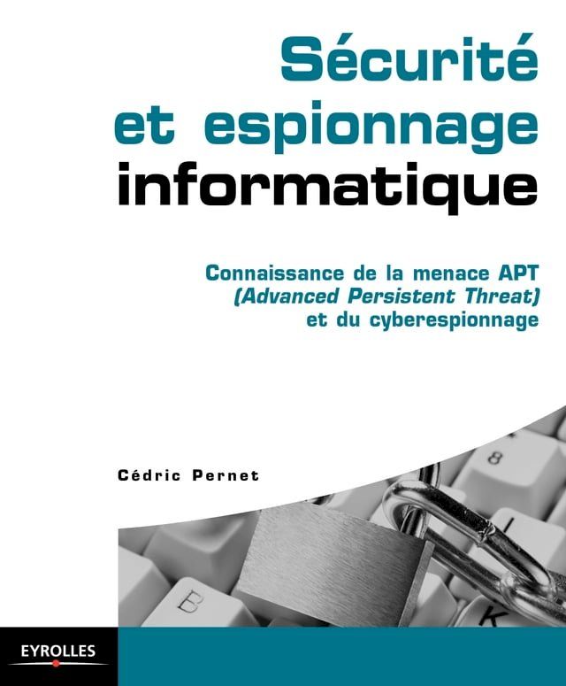  Sécurité et espionnage informatique(Kobo/電子書)