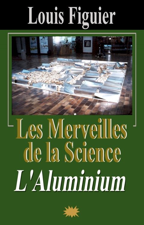 Les Merveilles de la science/L’Aluminium(Kobo/電子書)