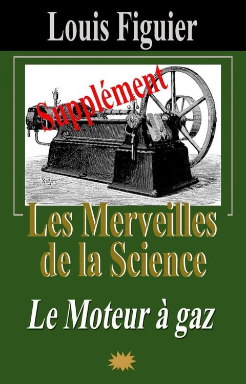 Les Merveilles de la science/Moteur à gaz - Supplément(Kobo/電子書)