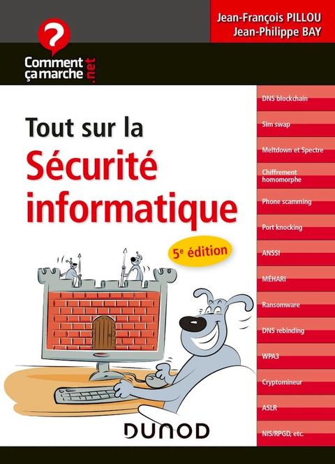 Tout sur la s&eacute;curit&eacute; informatique - 5e &eacute;d.(Kobo/電子書)