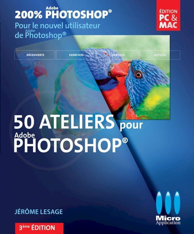  50 ateliers pour Photoshop - 3&egrave;me &eacute;dition(Kobo/電子書)