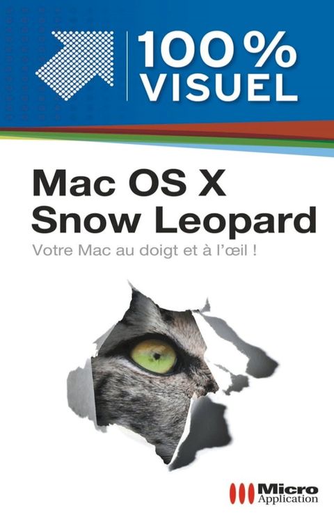 Mac Os X Snowleopard 100% Visuel(Kobo/電子書)