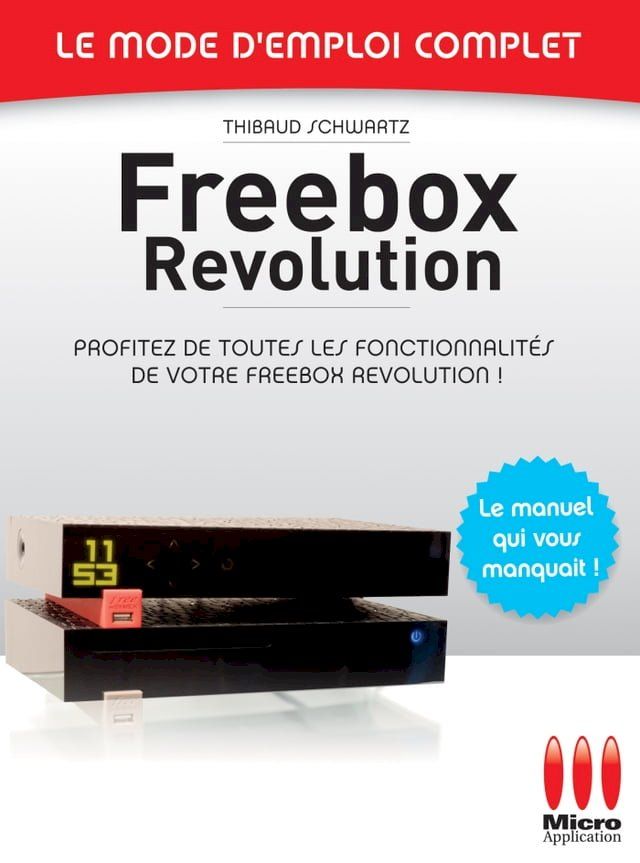  Freebox R&eacute;volution - Le mode d'emploi complet(Kobo/電子書)