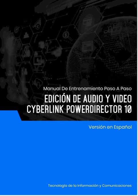 Edición de Audio y Video (Cyberlink PowerDirector 10)(Kobo/電子書)