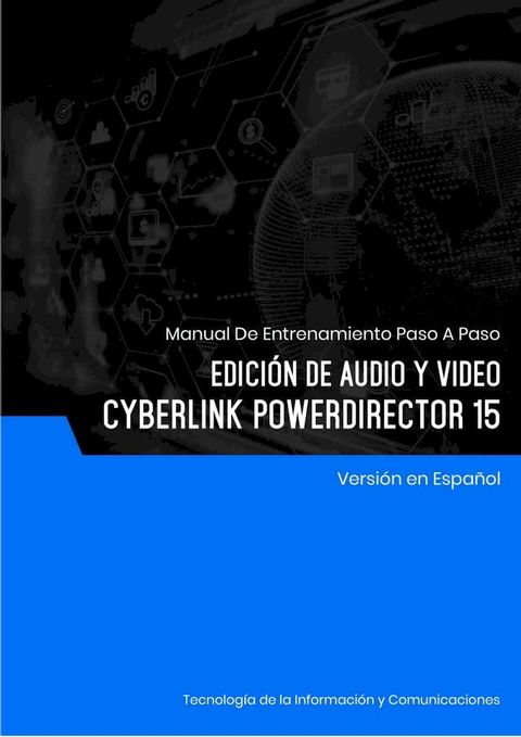 Edición de Audio y Video (Cyberlink PowerDirector 15)(Kobo/電子書)