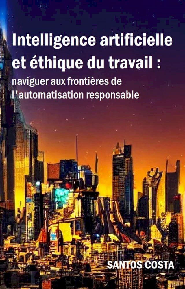  Intelligence artificielle et éthique du travail(Kobo/電子書)