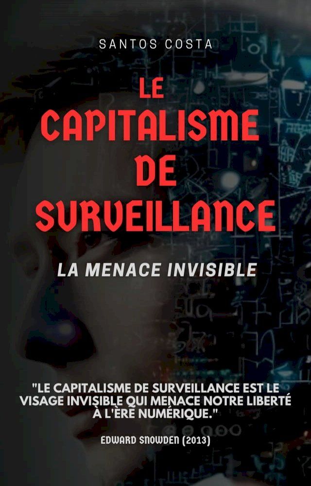  Le capitalisme de surveillance, la menace invisible(Kobo/電子書)