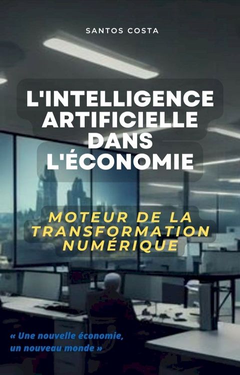 L'intelligence artificielle dans l'économie(Kobo/電子書)