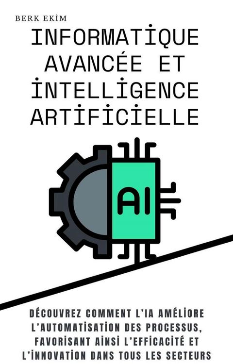 Informatique avancée et intelligence artificielle(Kobo/電子書)