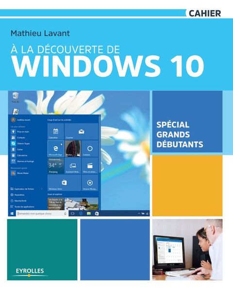 &Agrave; la découverte de Windows 10(Kobo/電子書)