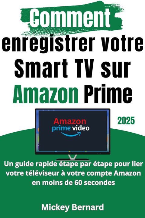 Comment enregistrer votre Smart TV sur Amazon Prime(Kobo/電子書)