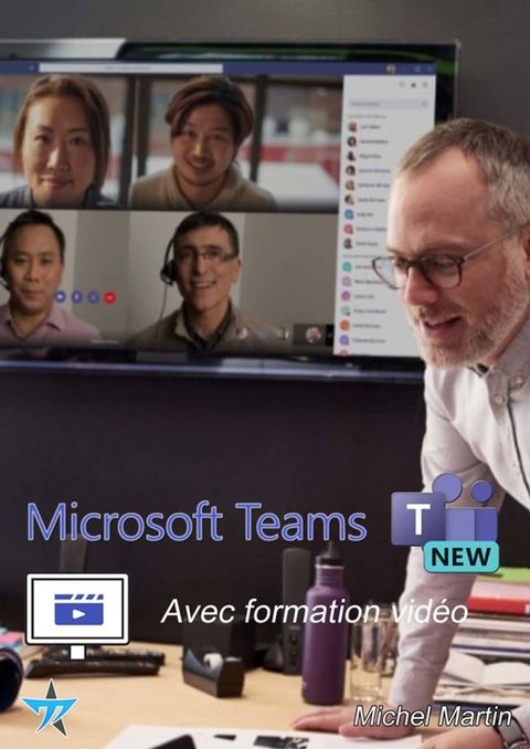 Microsoft 365 - Nouveau Teams avec formation vidéo(Kobo/電子書)