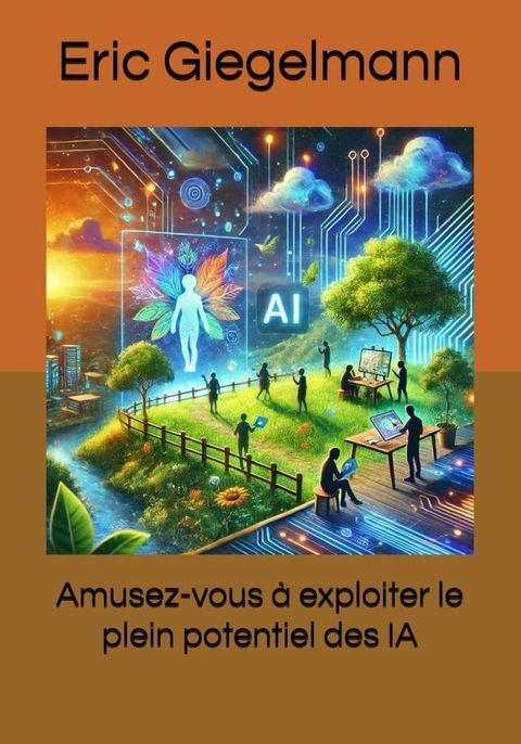 Amusez-vous à exploiter le plein potentiel des IA(Kobo/電子書)