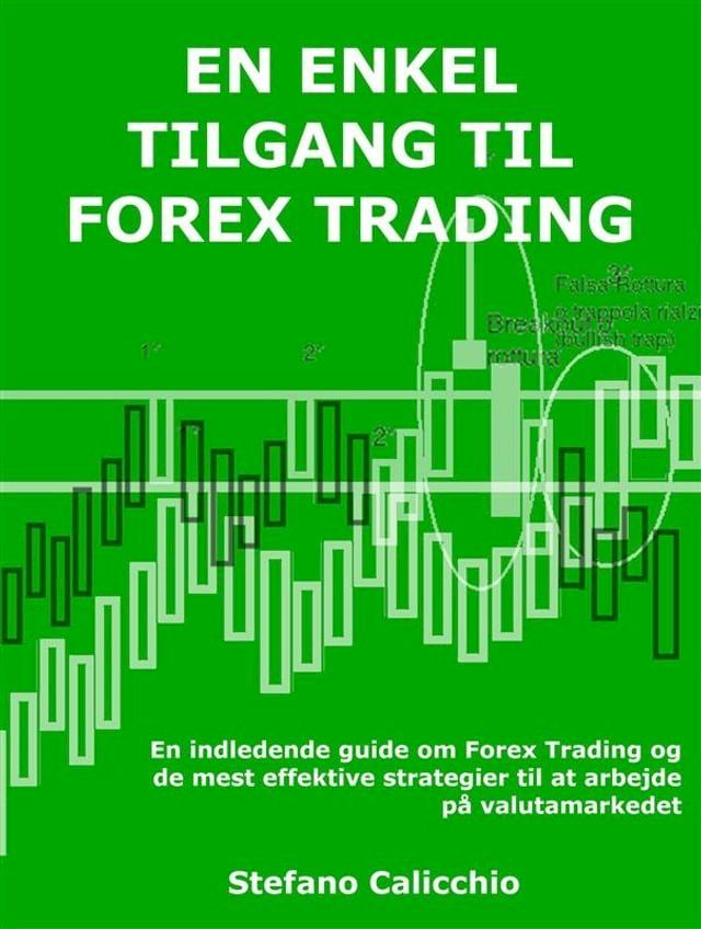  En enkel tilgang til forex trading(Kobo/電子書)