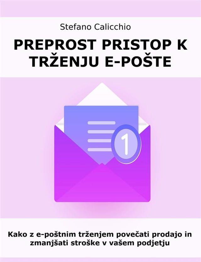  Preprost pristop k trženju e-pošte(Kobo/電子書)