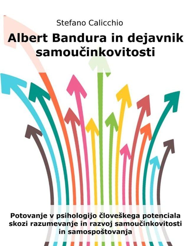  Albert Bandura in dejavnik samoučinkovitosti(Kobo/電子書)