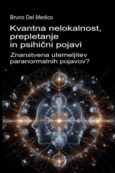 Kvantna nelokalnost, prepletanje in psihični pojavi.(Kobo/電子書)