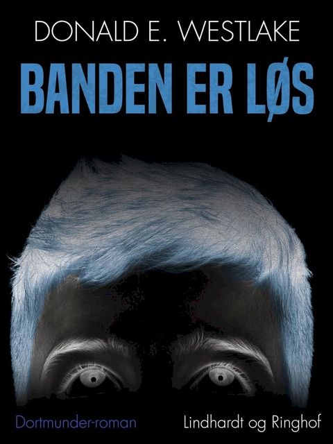 Banden er løs(Kobo/電子書)