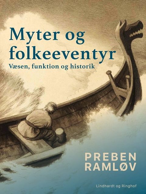 Myter og folkeeventyr. V&aelig;sen, funktion og historik(Kobo/電子書)