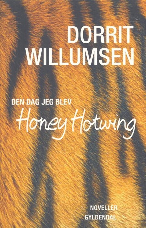 Den dag jeg blev Honey Hotwing(Kobo/電子書)