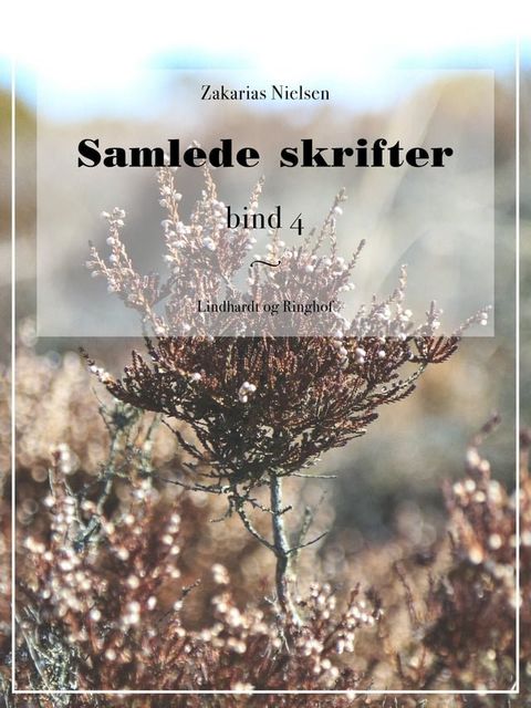 Samlede skrifter. Bind 4(Kobo/電子書)