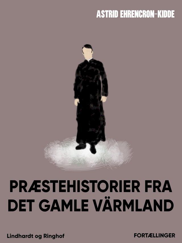  Pr&aelig;stehistorier fra det gamle V&auml;rmland(Kobo/電子書)