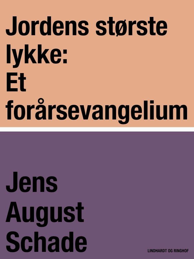  Jordens største lykke: Et forårsevangelium(Kobo/電子書)