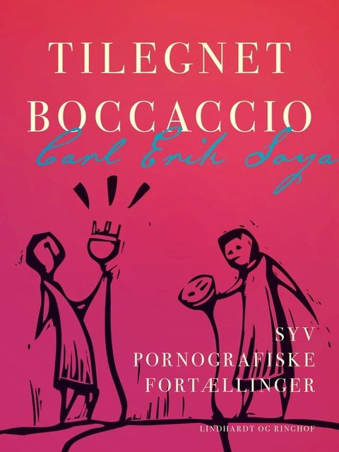 Tilegnet Boccaccio. Syv pornografiske fortællinger(Kobo/電子書)