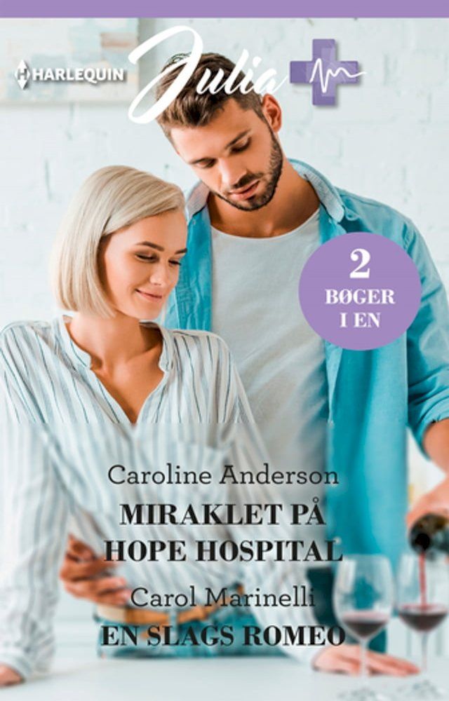  Miraklet på Hope Hospital / En slags Romeo(Kobo/電子書)