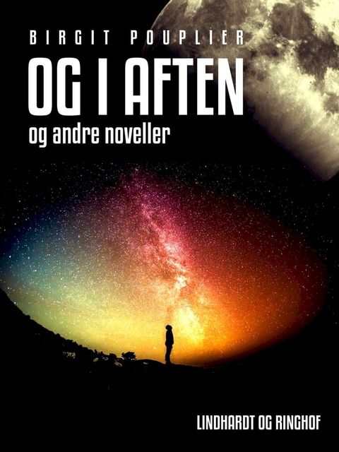 Og i aften - og andre noveller(Kobo/電子書)