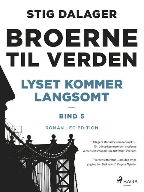 Lyset kommer langsomt - Broerne til verden 5(Kobo/電子書)