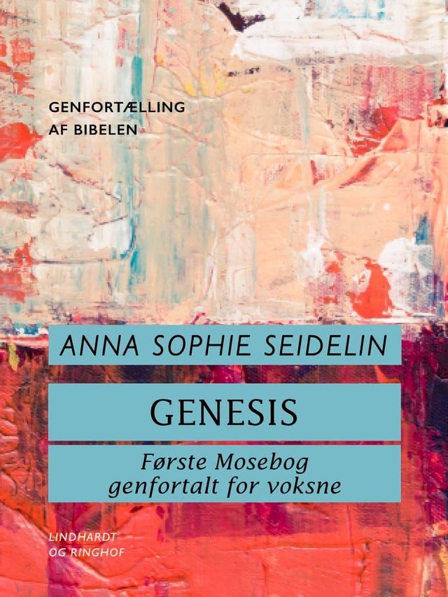  Genesis. Første Mosebog genfortalt for voksne(Kobo/電子書)