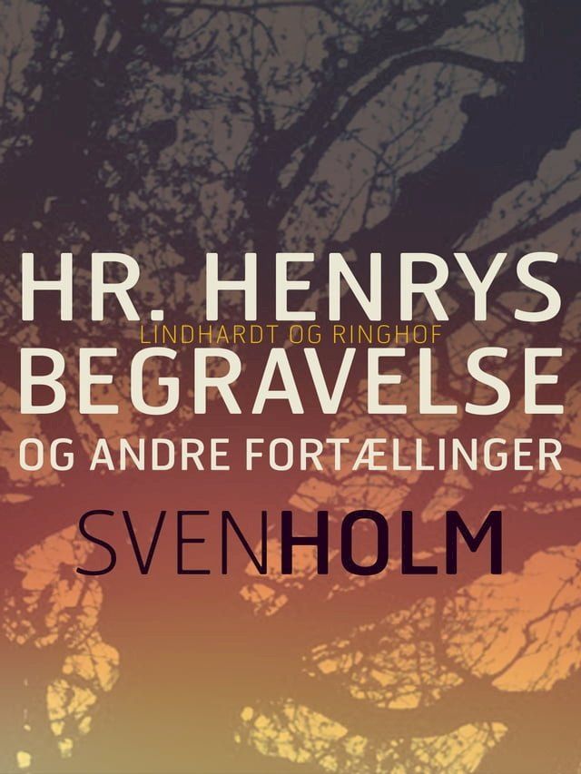  Hr. Henrys begravelse og andre fort&aelig;llinger(Kobo/電子書)