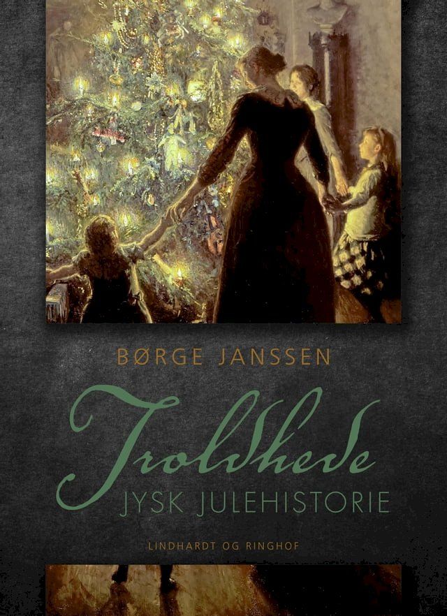  Troldhede: Jysk julehistorie(Kobo/電子書)