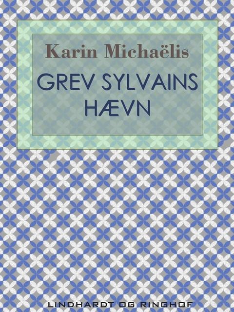 Grev Sylvains h&aelig;vn(Kobo/電子書)