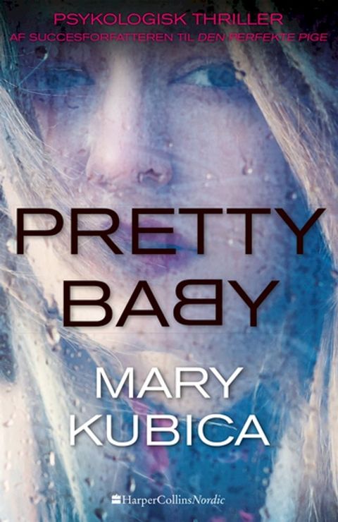 Pretty Baby - Hvor langt er du villig til at g&aring;?(Kobo/電子書)