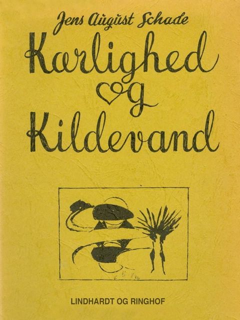 K&aelig;rlighed og kildevand(Kobo/電子書)