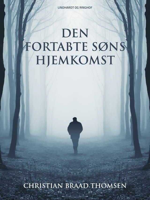  Den fortabte s&oslash;ns hjemkomst(Kobo/電子書)