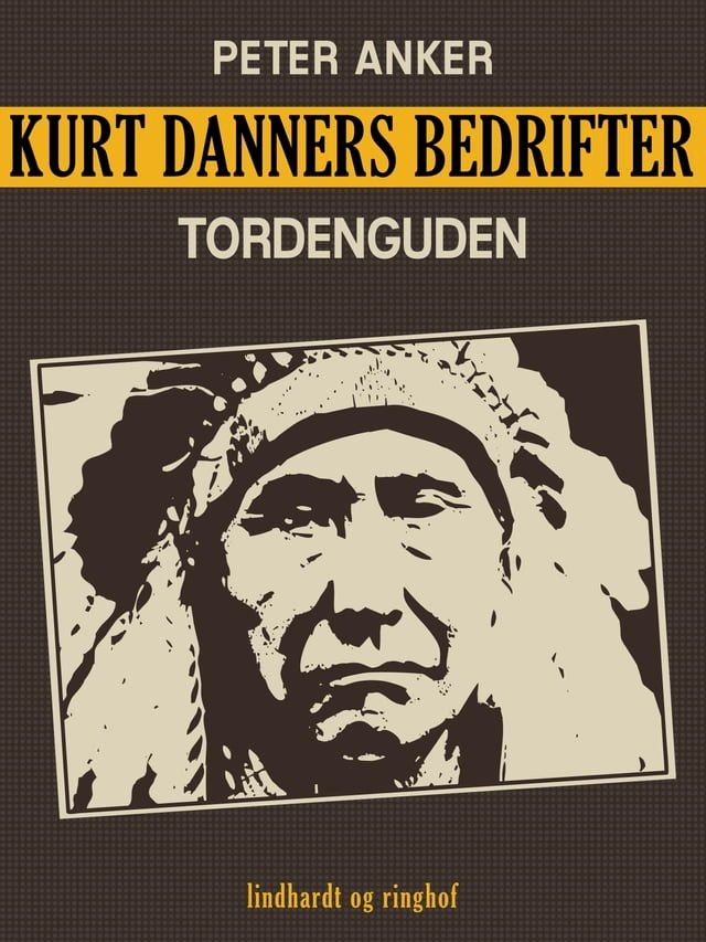  Kurt Danners bedrifter: Tordenguden(Kobo/電子書)