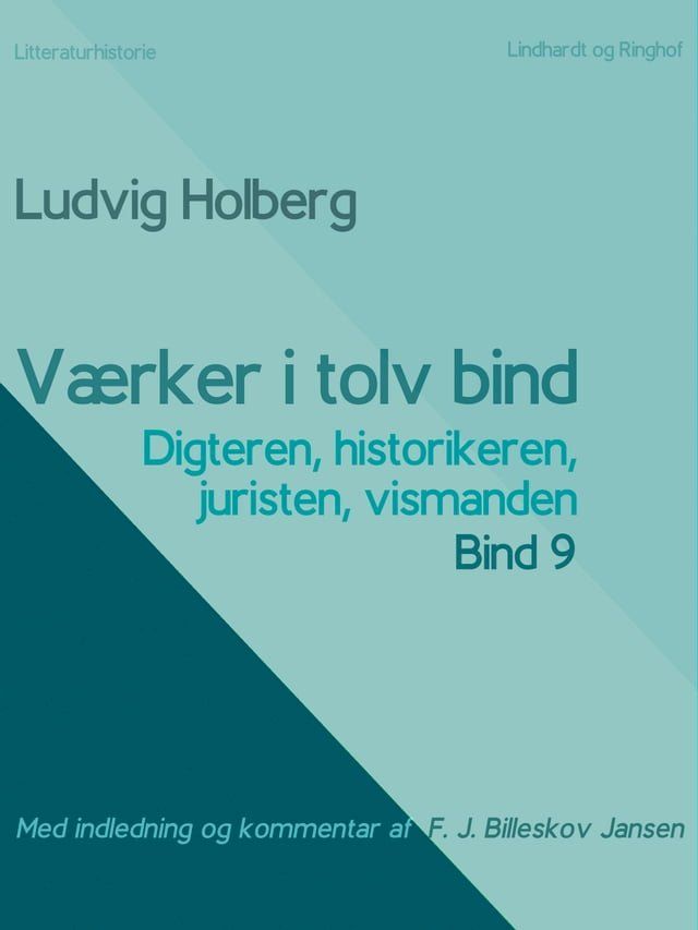  Værker i tolv bind 9. Digteren, historikeren, juristen, vismanden(Kobo/電子書)