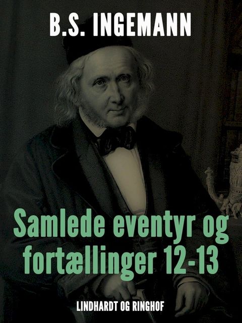 Samlede eventyr og fortællinger 12-13(Kobo/電子書)