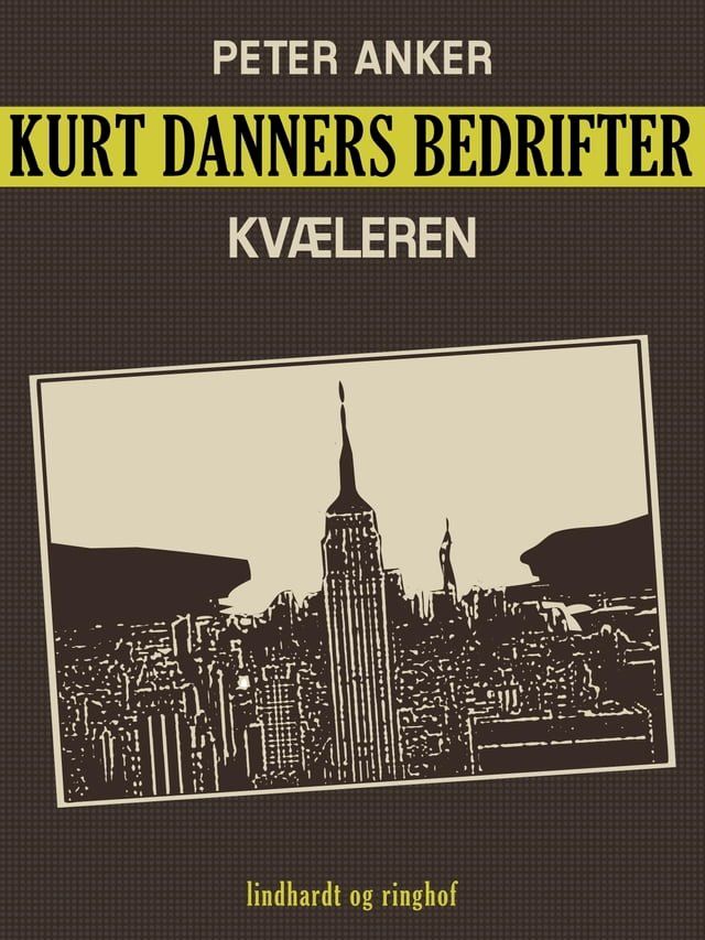  Kurt Danners bedrifter: Kvæleren(Kobo/電子書)