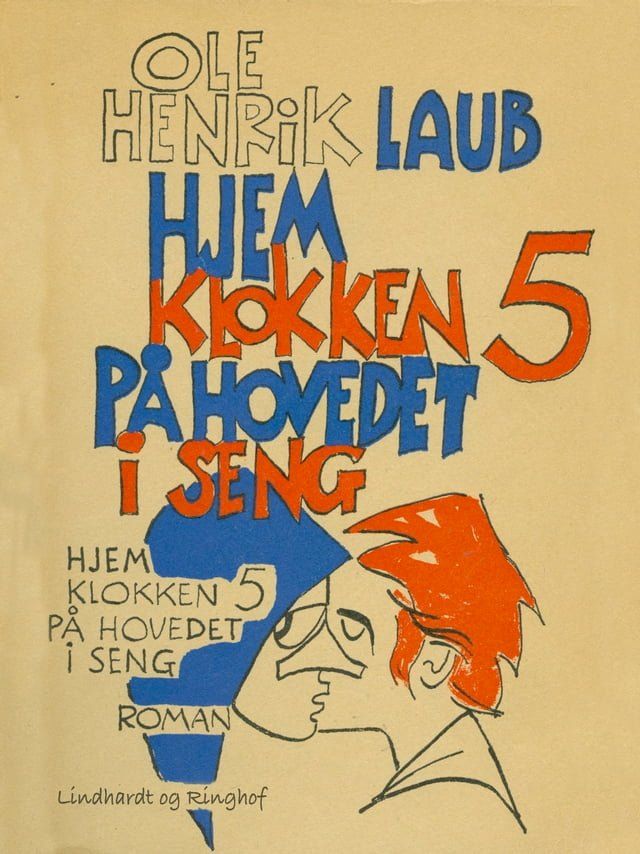  Hjem klokken fem på hovedet i seng(Kobo/電子書)