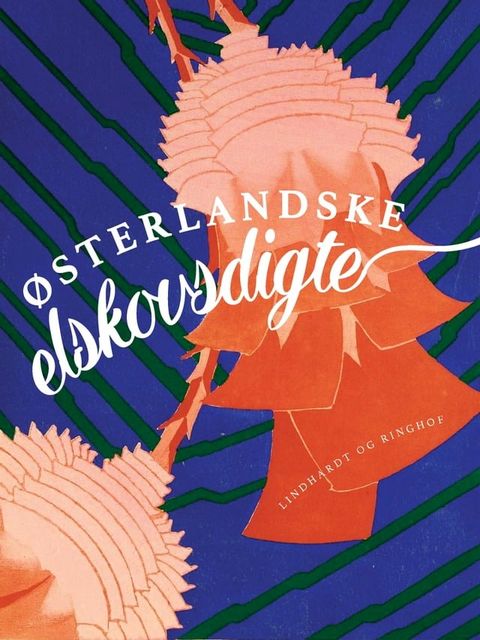 &Oslash;sterlandske elskovsdigte(Kobo/電子書)