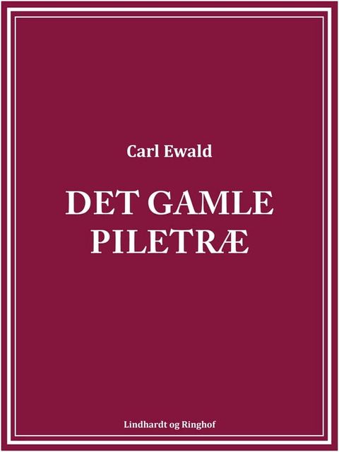 Det gamle piletræ(Kobo/電子書)